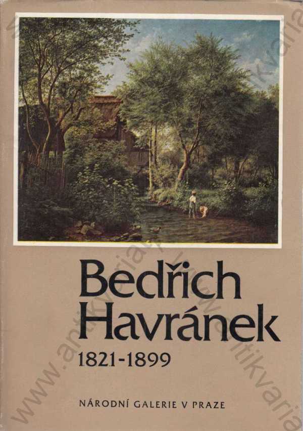  - Bedřich Havránek 1821 - 1899