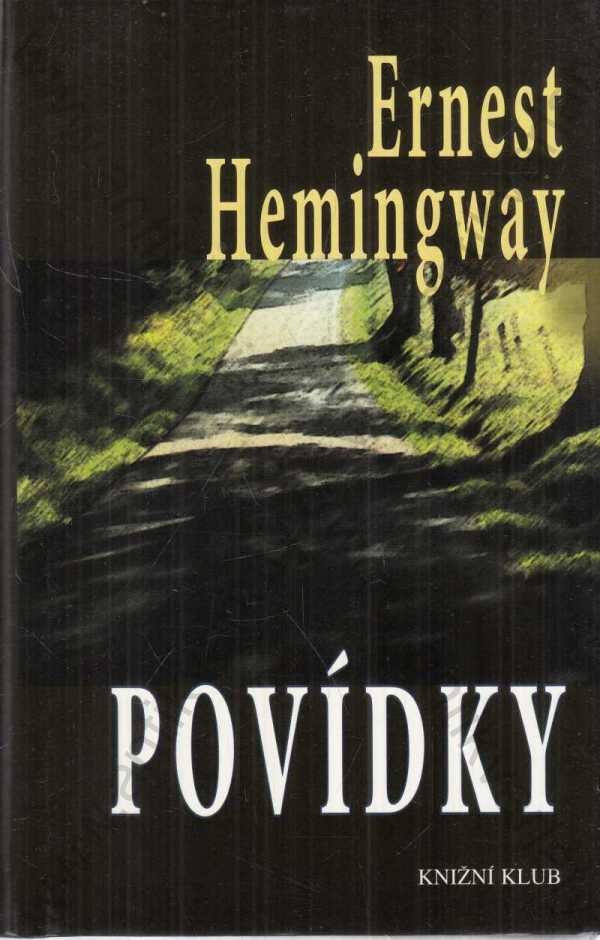 Ernest Hemingway - Povídky
