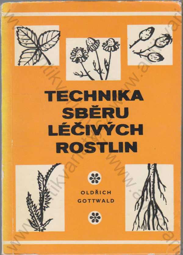 Oldřich Gottwald - Technika sběru léčivých rostlin
