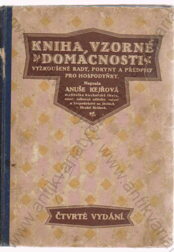 Anuše Kejřová - Kniha vzorné domácnosti