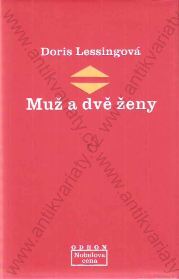 Doris Lessingová - Muž a dvě ženy