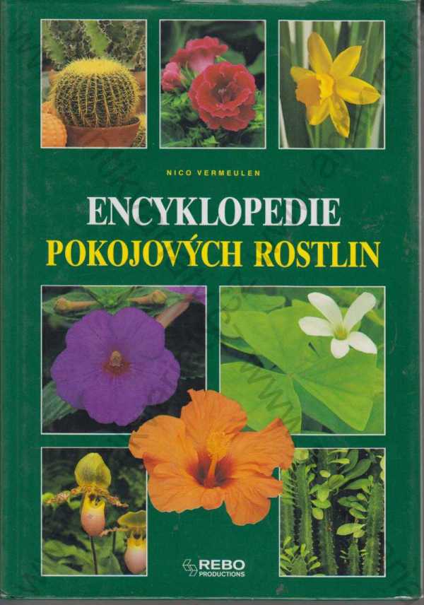 Nico Vermeulen - Encyklopedie pokojových rostlin