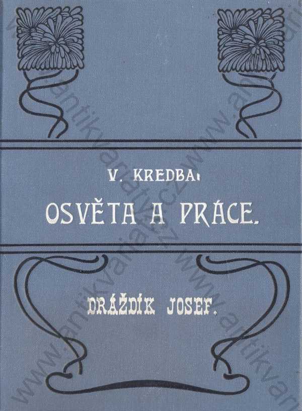 Václav Kredba - Osvěta a práce