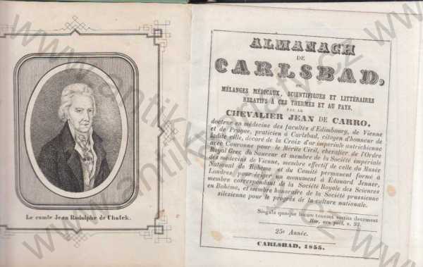 Chevalier Jean de Carro, docteur en médicine des facultés d'Edimbourg, de Vienne et de Prague, et praticien a Carlsbad  - Almanach de Carlsbad 1855 ( Karlovy Vary )