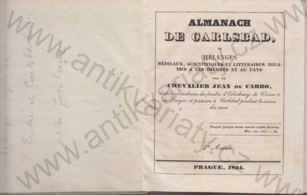 Chevalier Jean de Carro, docteur en médicine des facultés d'Edimbourg, de Vienne et de Prague, et praticien a Carlsbad  - Almanach de Carlsbad 1834   ( Karlovy Vary )