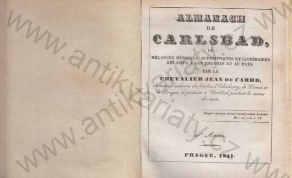 Chevalier Jean de Carro, docteur en médicine des facultés d'Edimbourg, de Vienne et de Prague, et praticien a Carlsbad  - Almanach de Carlsbad 1841 ( Karlovy Vary )
