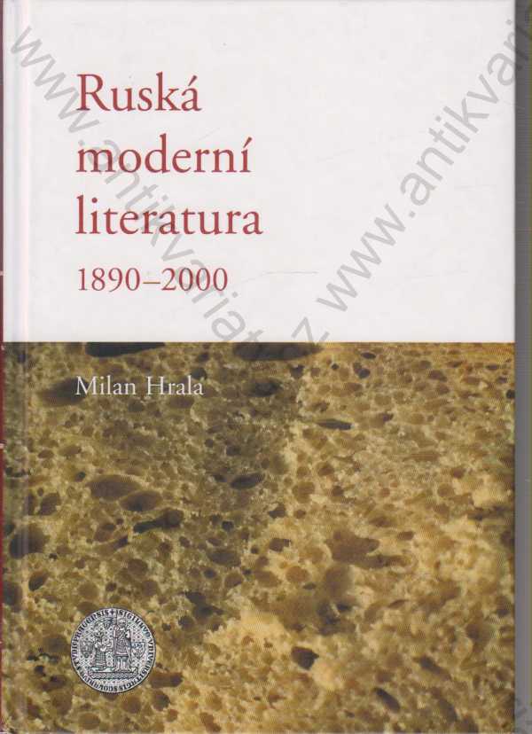 Milan Hrala - Ruská moderní literatura 1890-2000