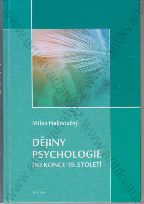 Milan Nakonečný - Dějiny psychologie do konce 19. století