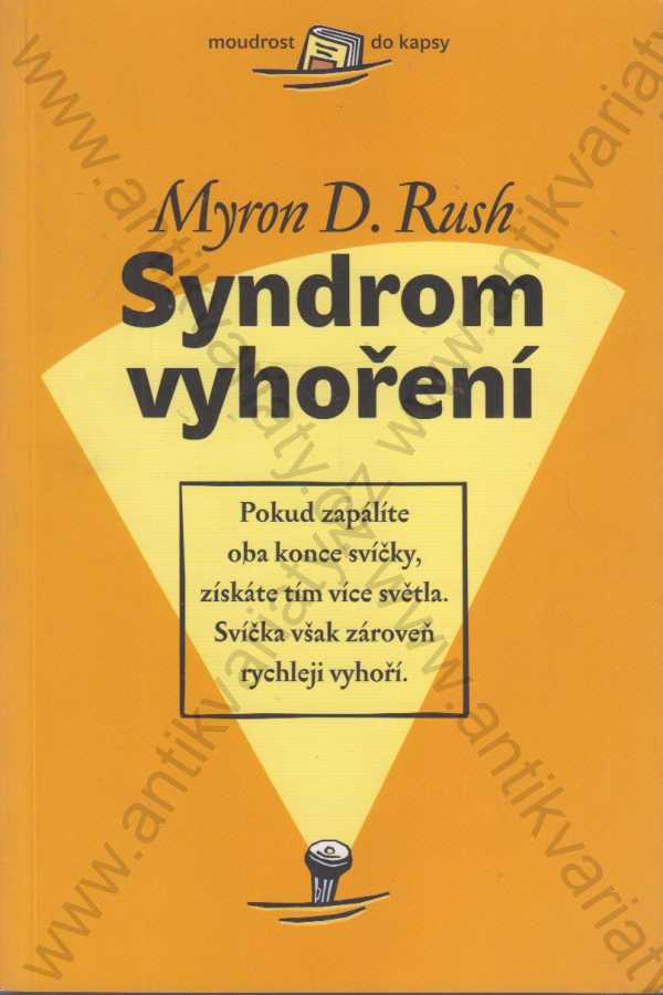 Myron D. Rush - Syndrom vyhoření