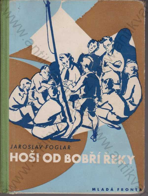 Jaroslav Foglar - Hoši od Bobří řeky