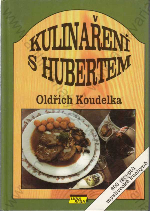 Oldřich Koudelka - Kulinaření s Hubertem