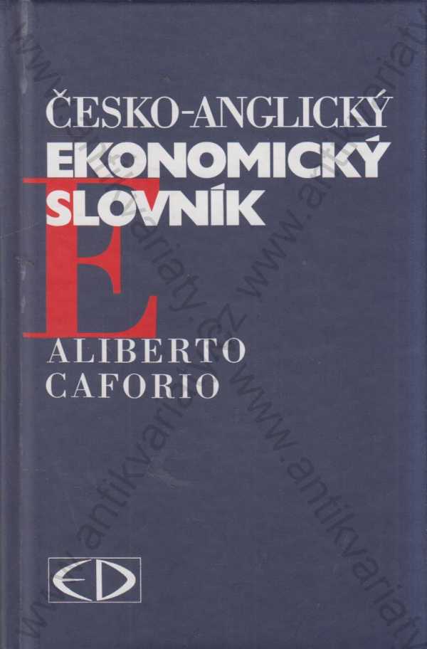 Aliberto Caforio - Česko-anglický ekonomický slovník
