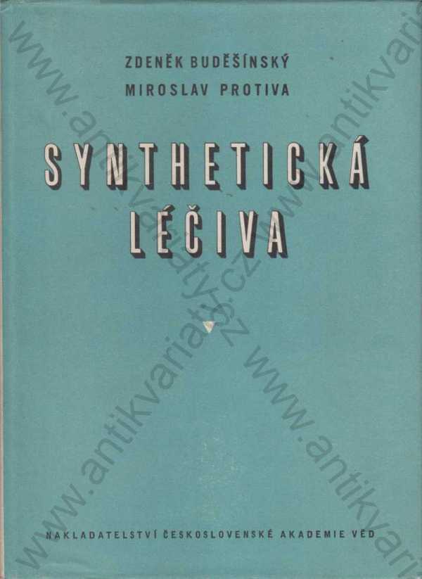 Zdeněk Buděšínský, Miroslav Protiva  - Synthetická léčiva