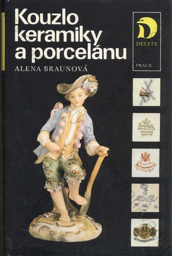 Alena Braunová - Kouzlo keramiky a porcelánu