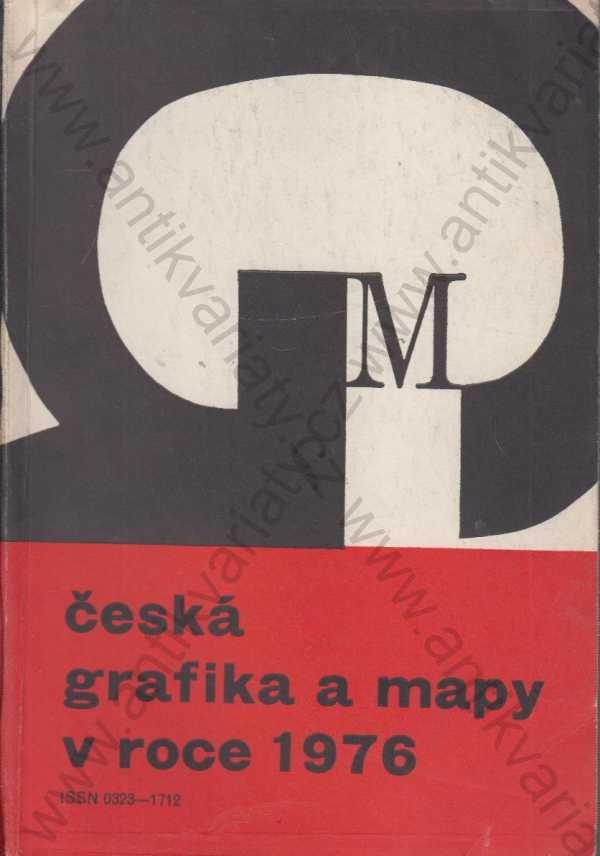 Dr. Věra Chválovská a Jitka Mědílková - Česká grafika a mapy v roce 1976