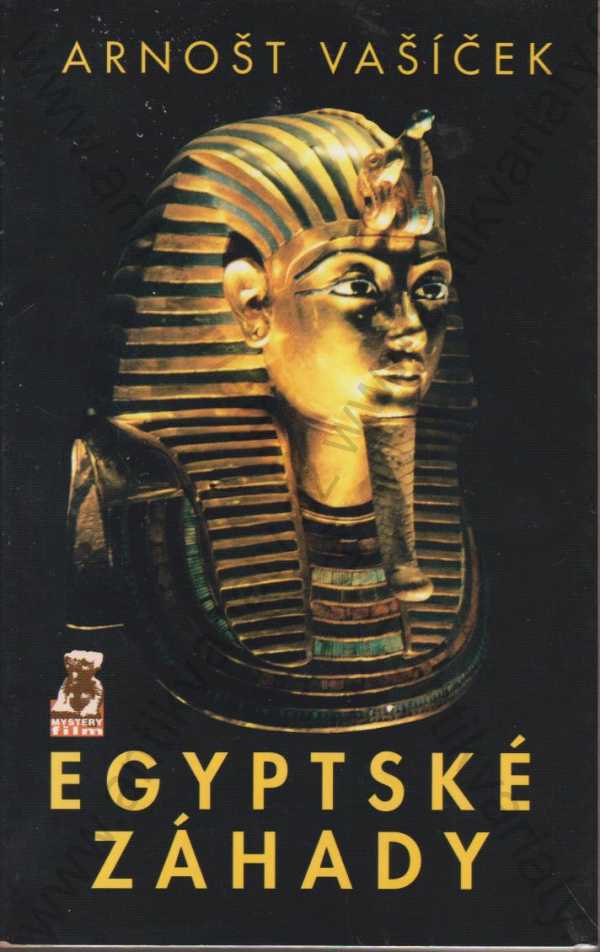 Arnošt Vašíček - Egyptské záhady