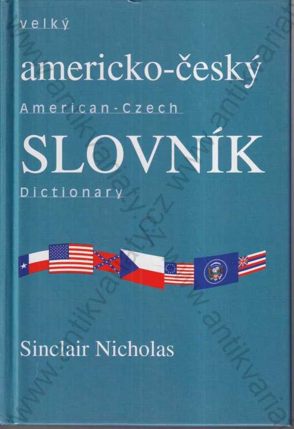 Sinclair Nicholas - Velký americko-český slovník