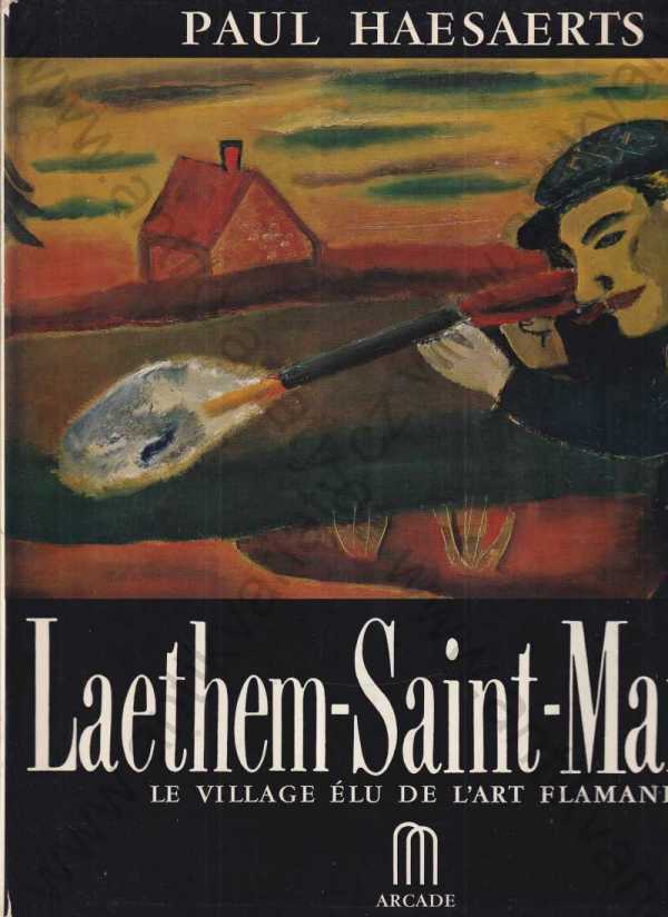 Paul Haesaerts - Laethem-Saint-Martin