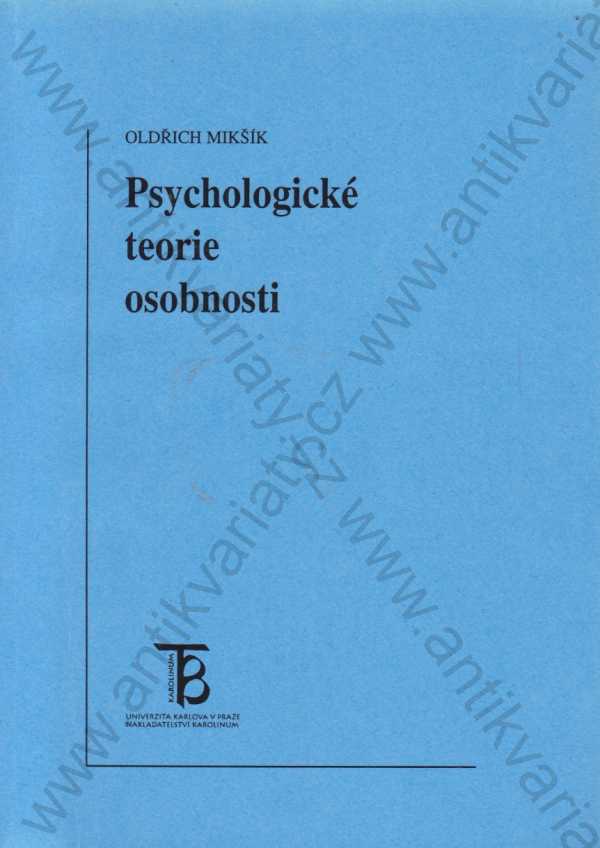 Oldřich Mikšík - Psychologické teorie osobnosti