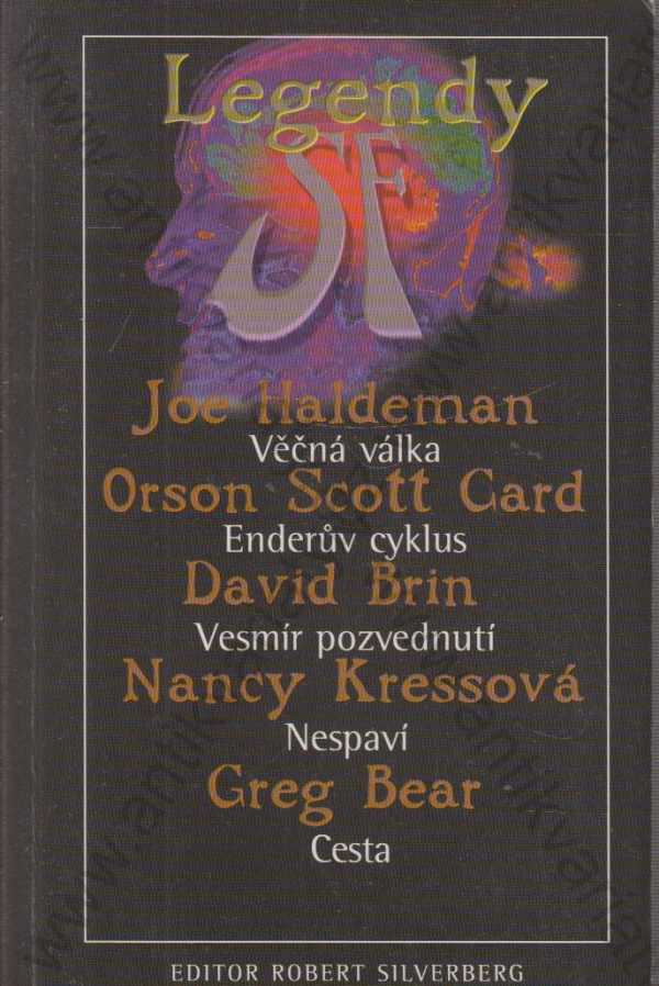 J. Haldeman, O. S. Card, D. Brin, N. Kressová, G. Bear - Legendy SF