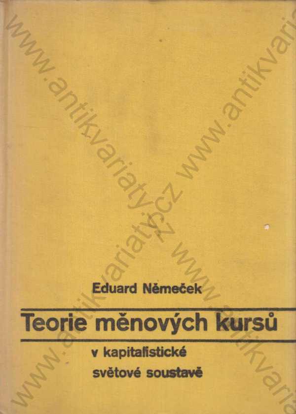 Eduard Němeček - Teorie měnových kursů