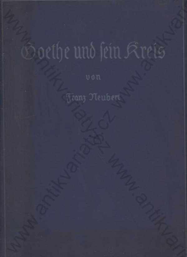 Franz Neubert - Goethe und sein Kreis