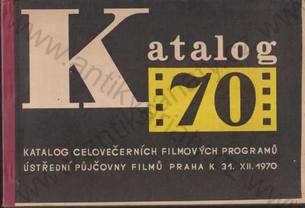 - Katalog celovečerních filmových programů 1970