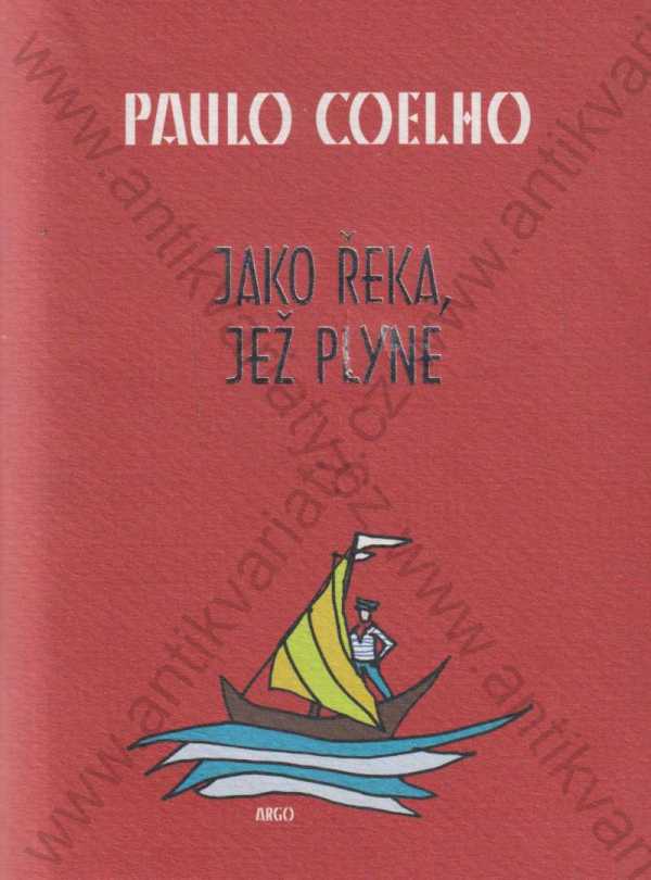 Paulo Coelho - Jako řeka, jež plyne