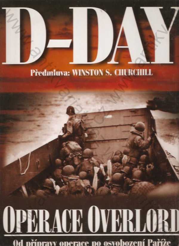 Ivo Rušák - D-Day: Operace Overlord