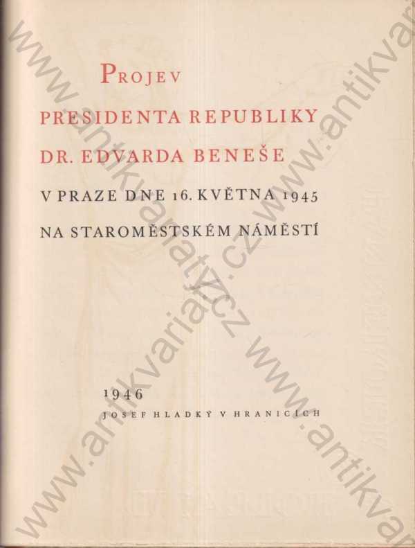 Edvard Beneš - Projev presidenta republiky Dr. Edvarda Beneše