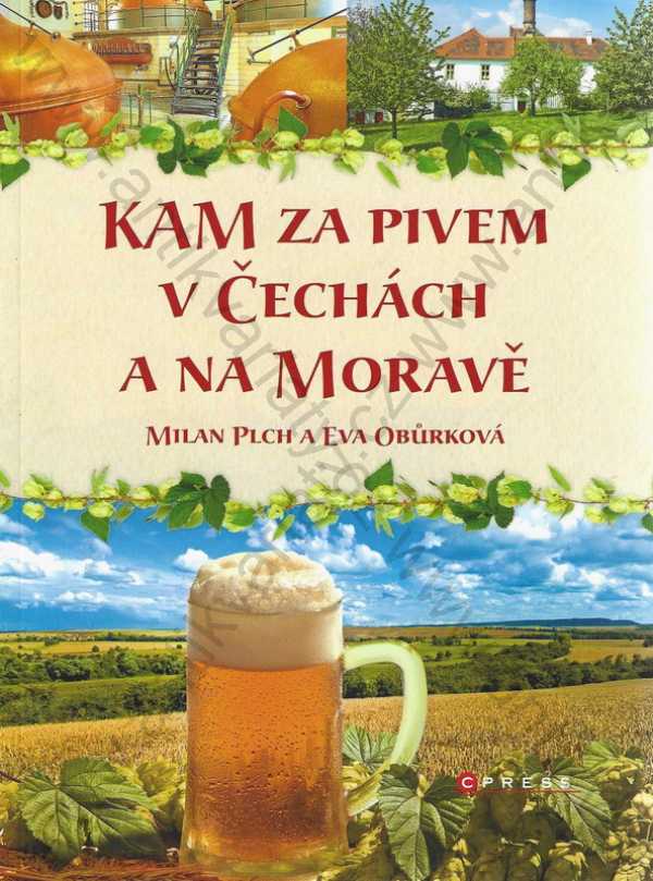 Milan Plch - Eva Obůrková - Kam za pivem v Čechách a na Moravě