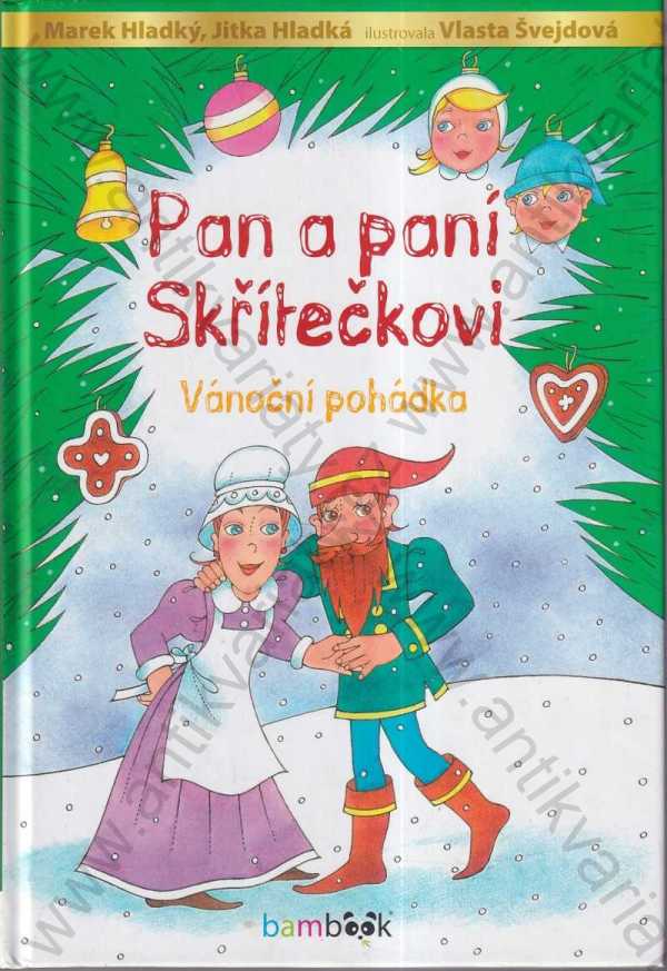 Marek Hladký, Jitka Hladká - Pan a paní Skřítečkovi