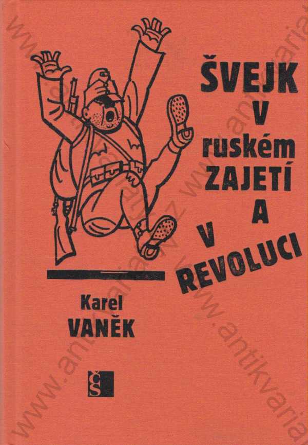 Karel Vaněk - Švejk v ruském zajetí a v revoluci