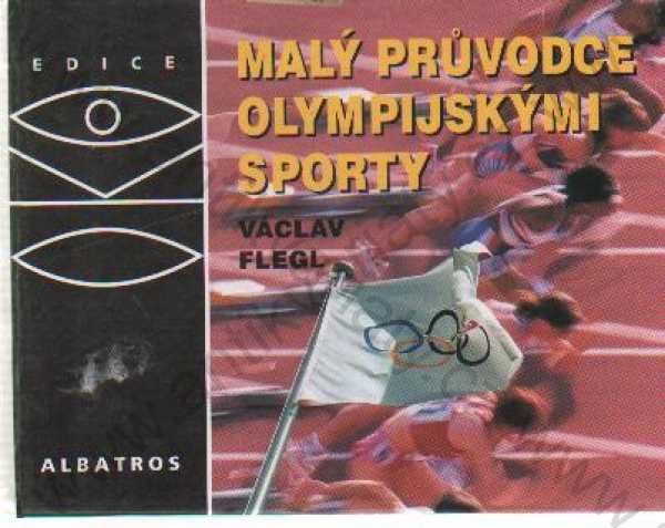Václav Flegl - Malý průvodce olympijskými sporty