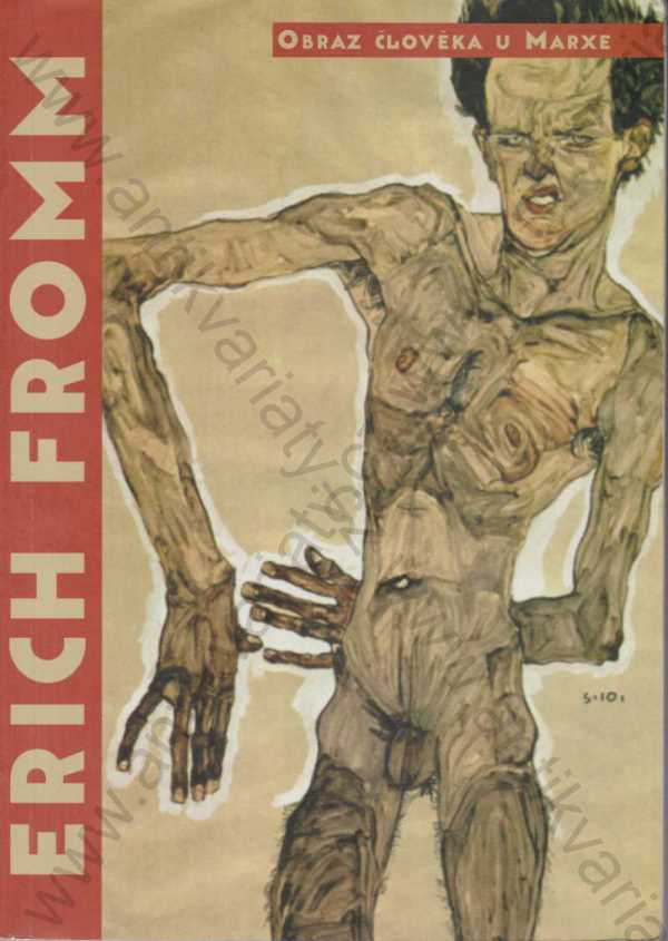 Erich Fromm - Obraz člověka u Marxe