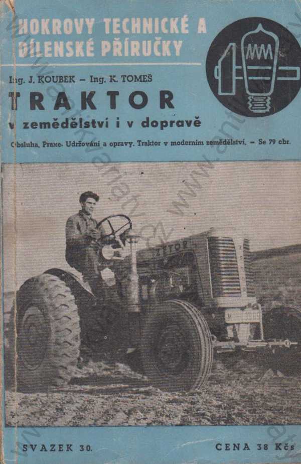 J. Koubek, K. Tomeš - Traktor