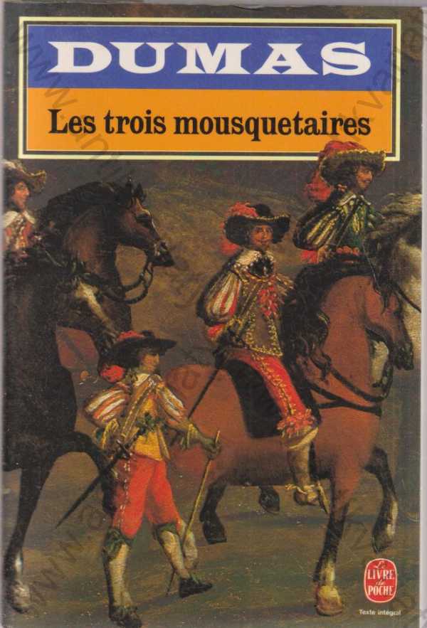 Alexandre Dumas - Les Trois Mousquetaires (francouzsky)