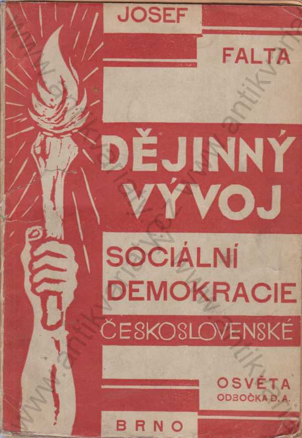 Josef Falta - Dějinný vývoj Sociální demokracie československé