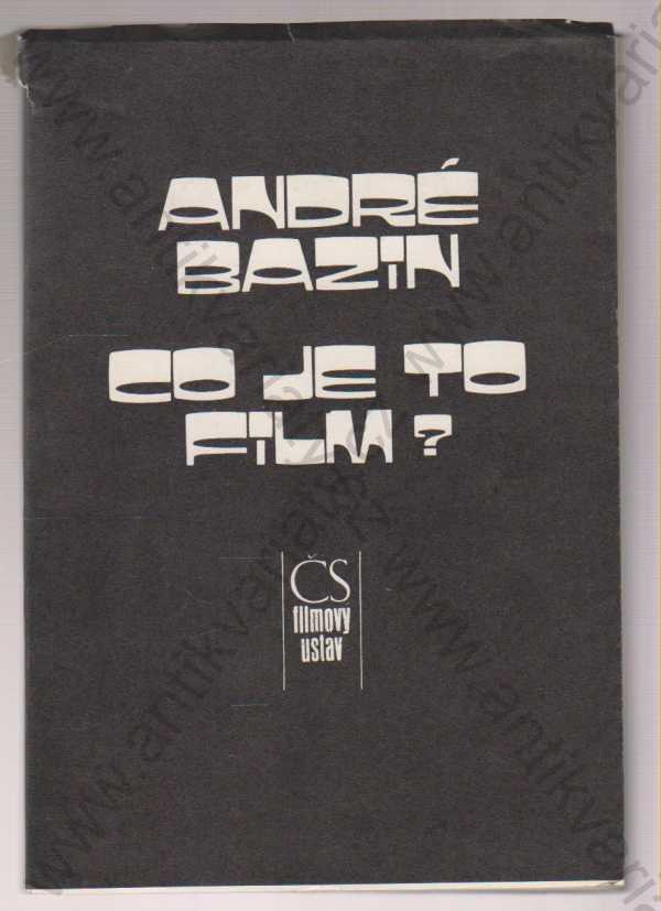 André Bazin - Co je to film?