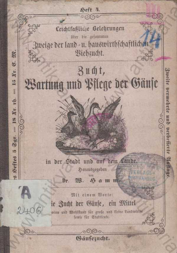 Dr. W. Hamm - Aufzucht, Wartung und Mäßung der Enten / Chov, údržba a vykrmování hus (německy)