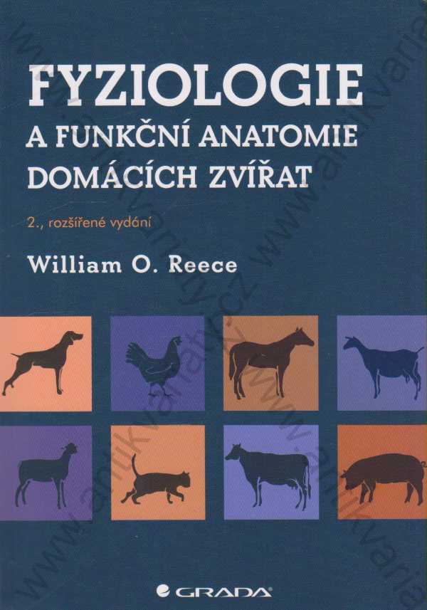 William O. Reece - Fyziologie a funkční anatomie domácích zvířat