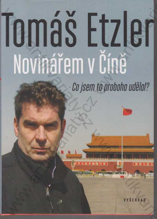 Tomáš Etzler - Novinářem v Číně