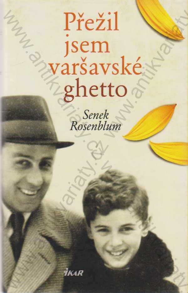 Senek Rosenblum - Přežil jsem varšavské ghetto - Chlapec ve skříni