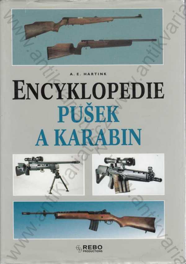 A. E. Hartink - Encyklopedie pušek a karabin