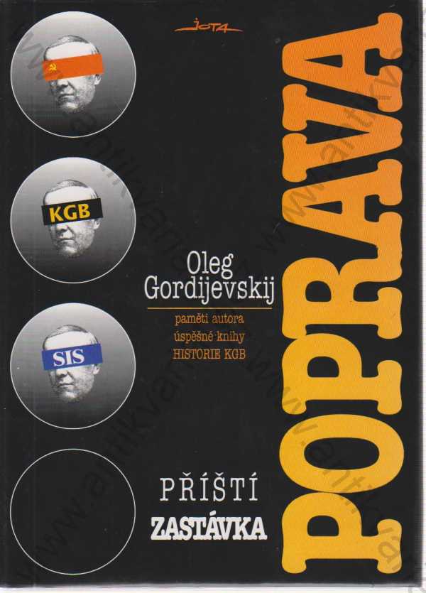 Oleg Gordijevskij - Příští zastávka poprava