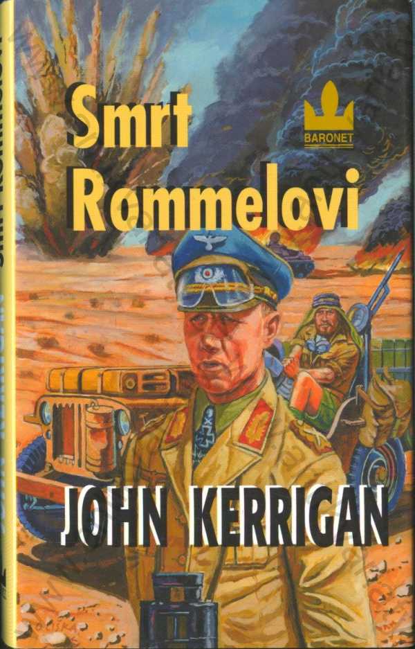 John Kerrigan - Smrt Rommelovi - SAS trilogie 1.