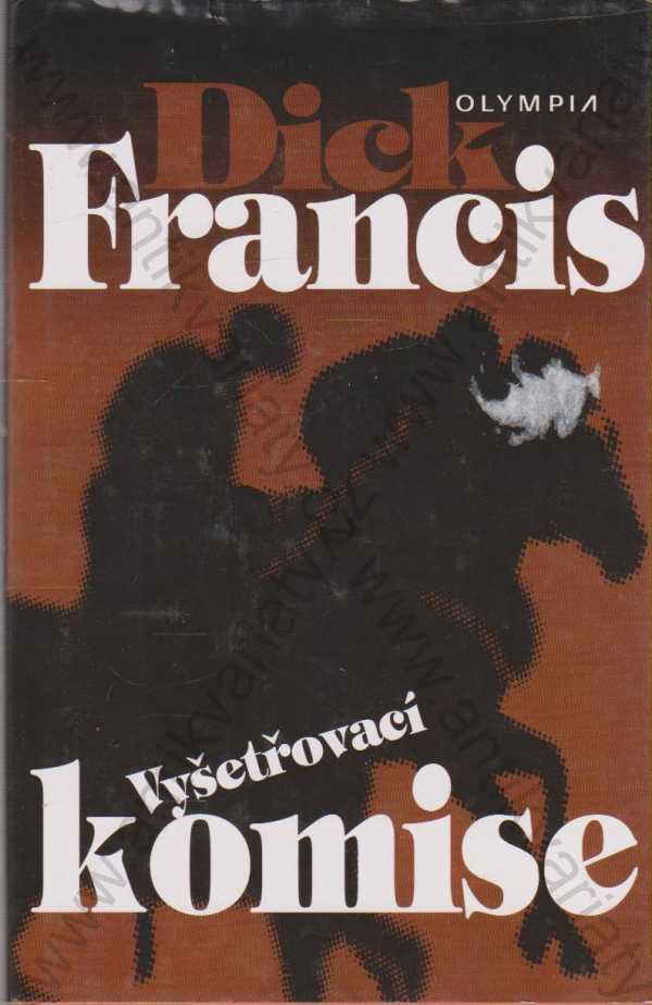 Dick Francis - Vyšetřovací komise