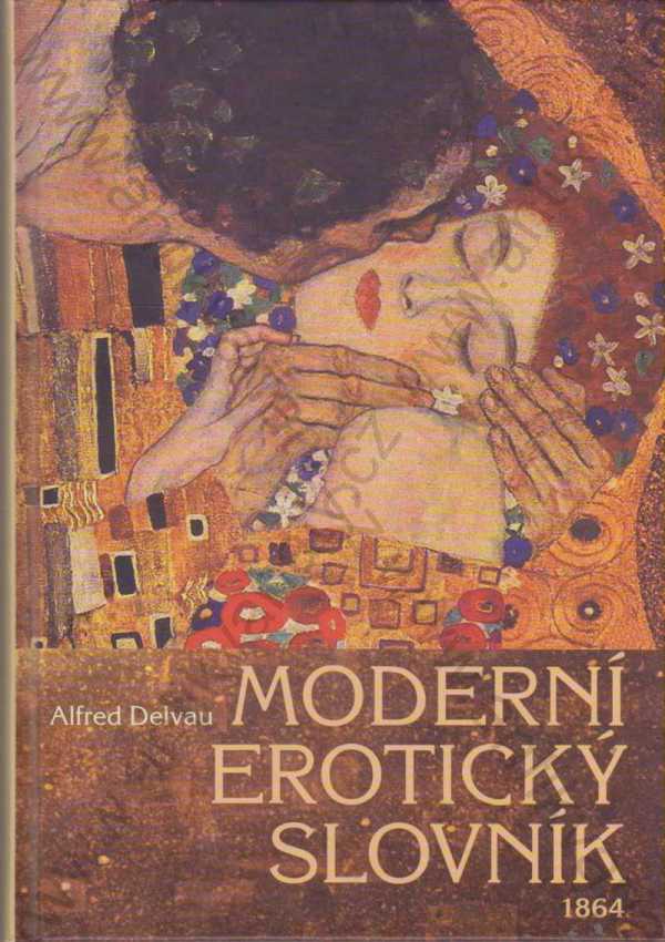 Alfred Delvau - Moderní erotický slovník 1864