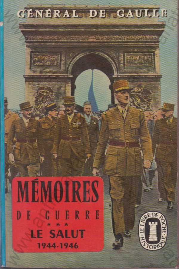 Charles de Gaulle  - Mémoires de Guerre