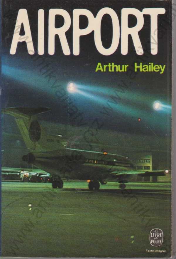 Arthur Hailey - Airport/Letiště